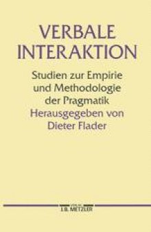 Verbale Interaktion: Studien zur Empirie und Methodologie der Pragmatik