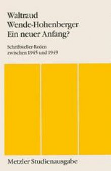 Ein neuer Anfang?: Schriftsteller-Reden zwischen 1945 und 1949