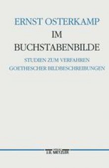 Im Buchstabenbilde: Studien zum Verfahren Goethescher Bildbeschreibungen