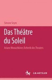 Das Théâtre du Soleil: Ariane Mnouchkines Ästhetik des Theaters