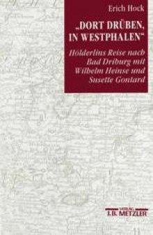 »dort drüben, in Westphalen«: Hölderlins Reise nach Bad Driburg mit Wilhelm Heinse und Susette Gontard