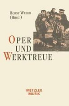 Oper und Werktreue: Fünf Vorträge