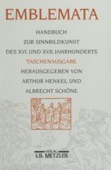 Emblemata: Handbuch zur Sinnbildkunst des XVI. und XVII. Jahrhunderts