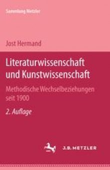 Literaturwissenschaft und Kunstwissenschaft: Methodische Wechselbeziehungen seit 1900