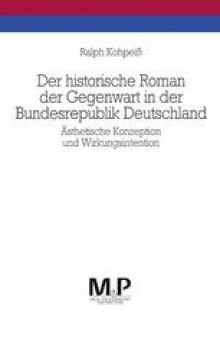 Der historische Roman der Gegenwart in der Bundesrepublik Deutschland: Ästhetische Konzeption und Wirkungsintention