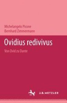  Ovidius redivivus: Von Ovid zu Dante