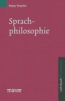 Sprachphilosophie: Lehrbuch Philosophie