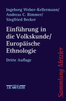 Einführung in die Volkskunde/Europäische Ethnologie: Eine Wissenschaftsgeschichte