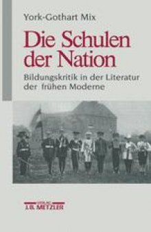 Die Schulen der Nation: Bildungskritik in der Literatur der Moderne