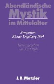Abendländische Mystik im Mittelalter: Symposion Kloster Engelberg 1984
