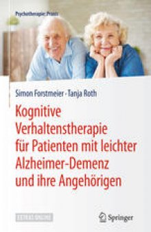  Kognitive Verhaltenstherapie für Patienten mit leichter Alzheimer-Demenz und ihre Angehörige