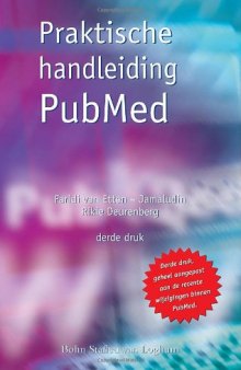 Praktische handleiding PubMed: Hét boek om snel en doeltreffend te zoeken in PubMed