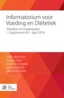 Informatorium voor Voeding en Diëtetiek: Dieetleer en Voedingsleer - supplement 92 - april 2016