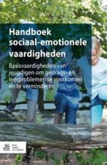 Handboek sociaal-emotionele vaardigheden: Basisvaardigheden van jeugdigen om gedrags- en leerproblemen te voorkomen en te verminderen