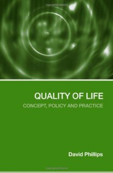 Quality of Life: Concept, Policy and Practice