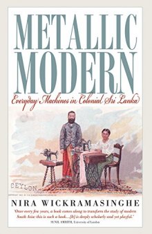 Metallic Modern: Everyday Machines in Colonial Sri Lanka