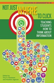 Not Just Where to Click: Teaching Students How to Think about Information