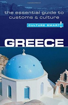 Greece - Culture Smart!: the essential guide to customs & culture