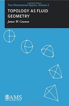Topology as Fluid Geometry: Two-Dimensional Spaces, Volume 2