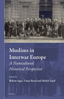 Muslims in Interwar Europe: A Transcultural Historical Perspective