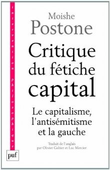 Critique du fétiche-capital: le capitalisme, l’antisémitisme et la gauche