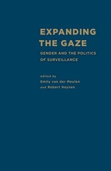 Expanding the Gaze: Gender and the Politics of Surveillance