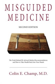 Misguided Medicine