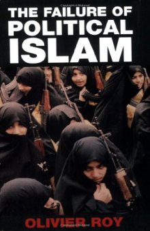 The Failure of Political Islam