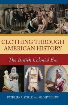 Clothing through American History: The British Colonial Era