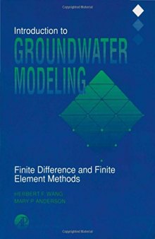 Introduction to Groundwater Modeling: Finite Difference and Finite Element Methods