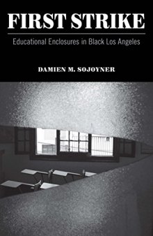 First Strike: Educational Enclosures in Black Los Angeles