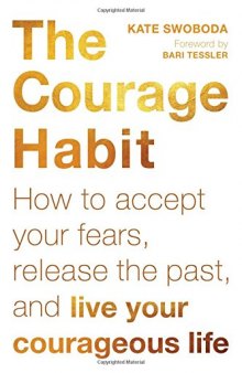 The Courage Habit