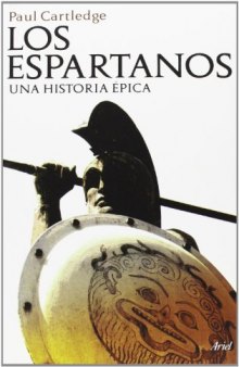 Los espartanos. Una historia épica