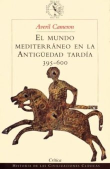 El mundo mediterráneo en la antigüedad tardía, 395-600