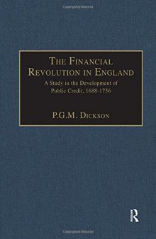 The Financial Revolution in England: A Study in the Development of Public Credit, 1688-1756