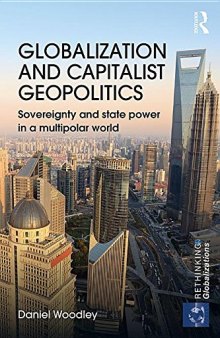 Globalization and Capitalist Geopolitics: Sovereignty and State Power in a Multipolar World