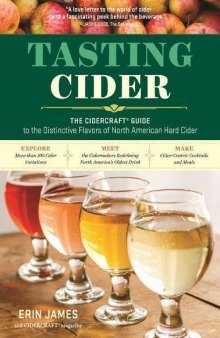 Tasting Cider: The CIDERCRAFT® Guide to the Distinctive Flavors of North American Hard Cider