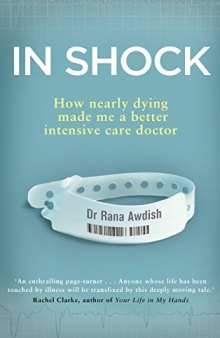In Shock: From Doctor to Patient - What I Learned About Medicine’s Inhumanity