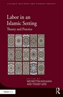 Labor in an Islamic Setting: Theory and Practice