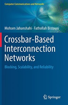 Crossbar-Based Interconnection Networks: Blocking, Scalability, and Reliability