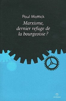 Marxisme, dernier refuge de la bourgeoisie?