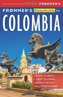 Frommer’s EasyGuide to Colombia