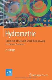 Hydrometrie: Theorie und Praxis der Durchflussmessung in offenen Gerinnen