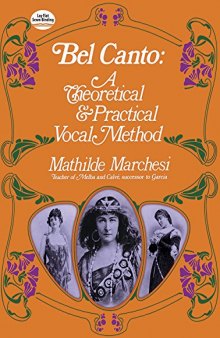 Bel Canto: a Theoretical and Practical Vocal Method