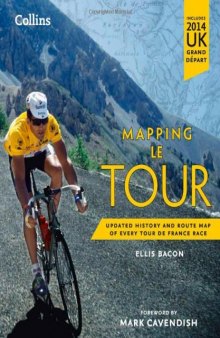 Mapping Le Tour: The Unofficial History of All 100 Tour de France Races