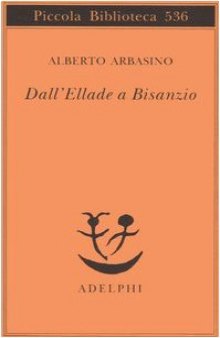 Dall’Ellade a Bisanzio