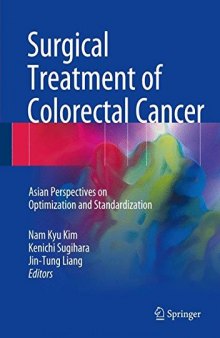 Surgical Treatment of Colorectal Cancer: Asian Perspectives on Optimization and Standardization