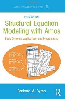 Structural Equation Modeling with Amos: Basic Concepts, Applications, and Programming