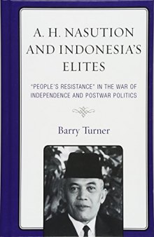 A. H. Nasution and Indonesia’s Elites: 