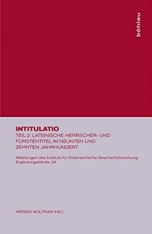 Intitulatio II: Lateinische Herrscher- und Fürstentitel im neunten und zehnten Jahrhundert